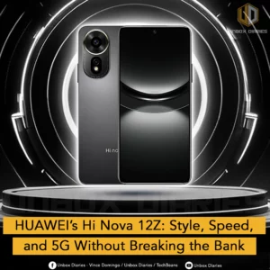 HUAWEI’s Hi Nova 12Z: Style, Speed, and 5G Without Breaking the Bank