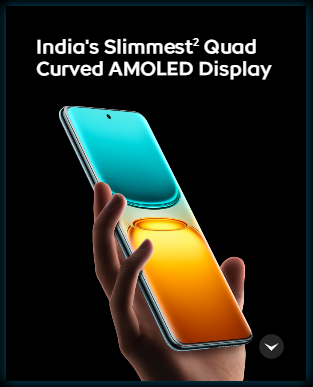 A hand holding a slim smartphone with a quad-curved AMOLED display, showcasing a vibrant blue and orange abstract wallpaper. The screen glows brightly against a dark background. Text at the top reads 'India's Slimmest² Quad Curved AMOLED Display'. A downward-pointing chevron icon is in the bottom right.