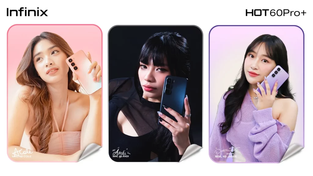 Portraits of three members of the girl group MNL48 (Cole, Andi, and Jamie) holding the Infinix HOT 60 Pro+ in different colorways, showcasing the phone as a fashionable accessory.