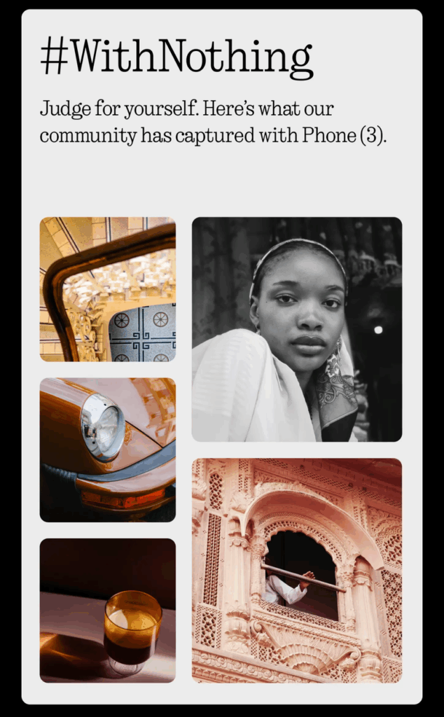 A demo screen for a Nothing Phone (3), showing a collage of five photos taken with the phone's camera. The images, presented in a grid, include: a detailed photo of a vintage car's headlight, a black and white portrait of a woman, an abstract shot of a glass with a dark drink, an interior architectural detail, and an ornate, detailed shot of a building's window. The top of the graphic features a large hashtag "#WithNothing" and the text, "Judge for yourself. Here's what our community has captured with Phone (3)." The bottom of the image has a caption reading, "The demo screen on Nothing Phone (3) showing stock photos via, PhoneArena."