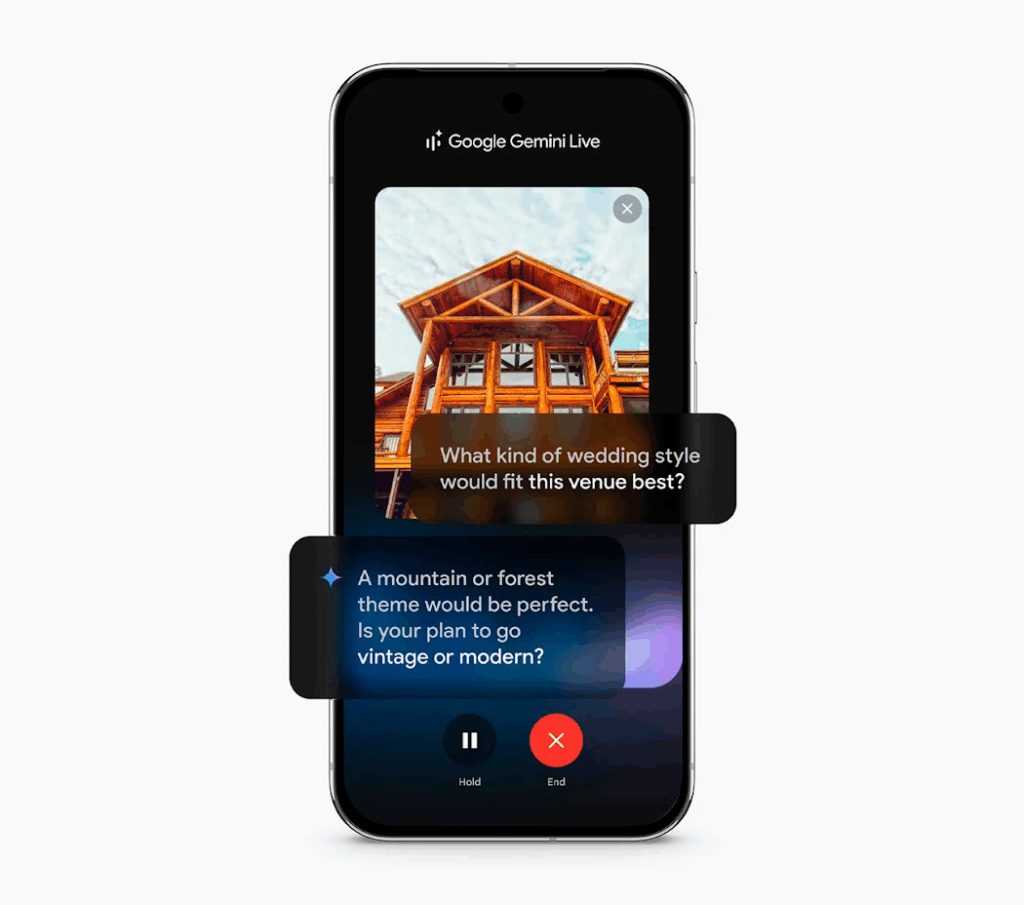 A smartphone screen displays "Google Gemini Live" during a video call. An image of a wooden lodge is visible, and a speech bubble asks, "What kind of wedding style would fit this venue best?". Another speech bubble, seemingly from the AI, suggests, "A mountain or forest theme would be perfect. Is your plan to go vintage or modern?". Call controls for hold and end are visible at the bottom.
