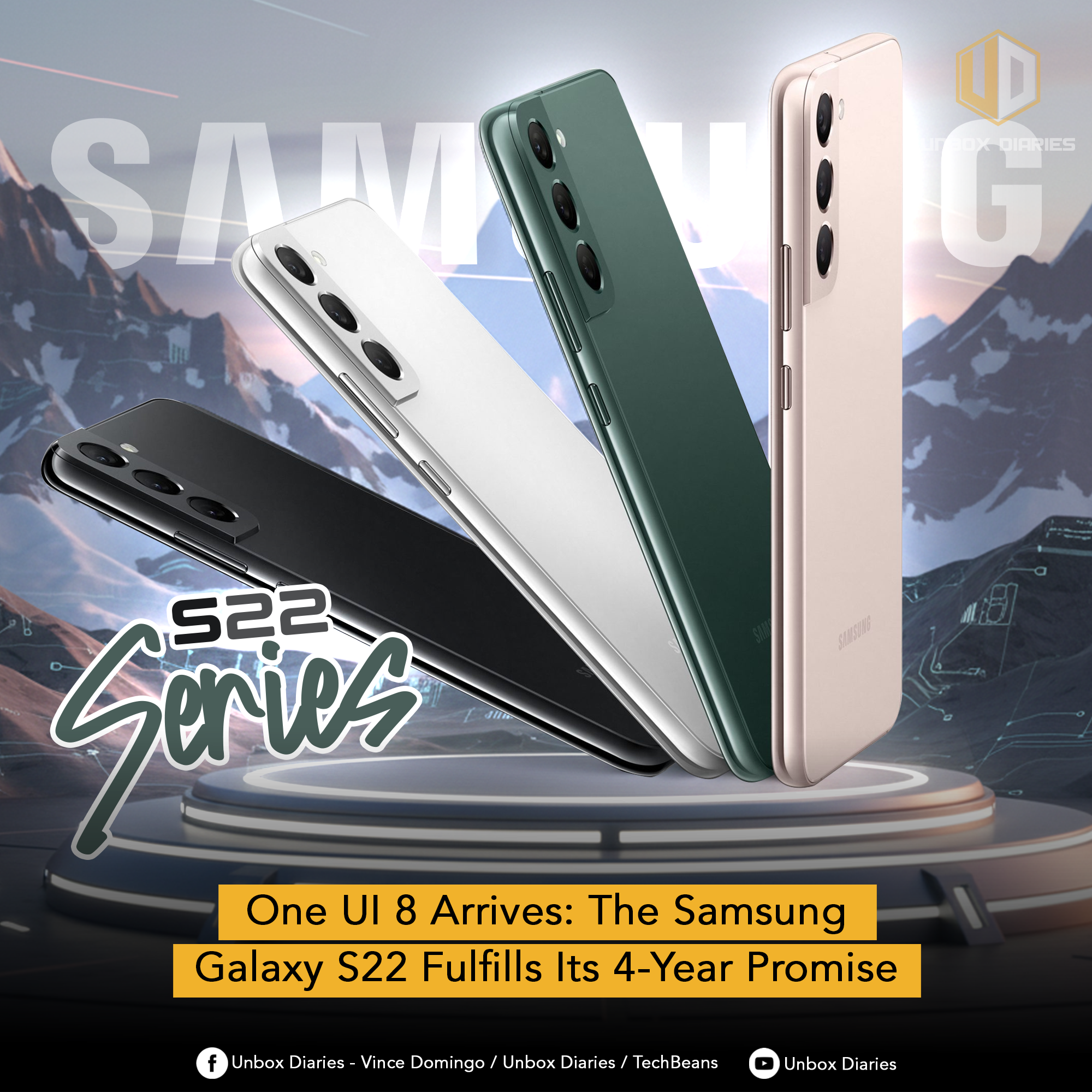 An advertisement announcing One UI 8 for the Samsung Galaxy S22 Series. The image features four smartphones in different colors—black, white, dark green, and light pink—lying diagonally with their backs facing the viewer, showcasing their triple camera systems. The words "S22 Series" are prominently displayed in a stylized script. The background shows a modern landscape with mountains. A yellow banner at the bottom reads, "One UI 8 Arrives: The Samsung Galaxy S22 Fulfils Its 4-Year Promise."