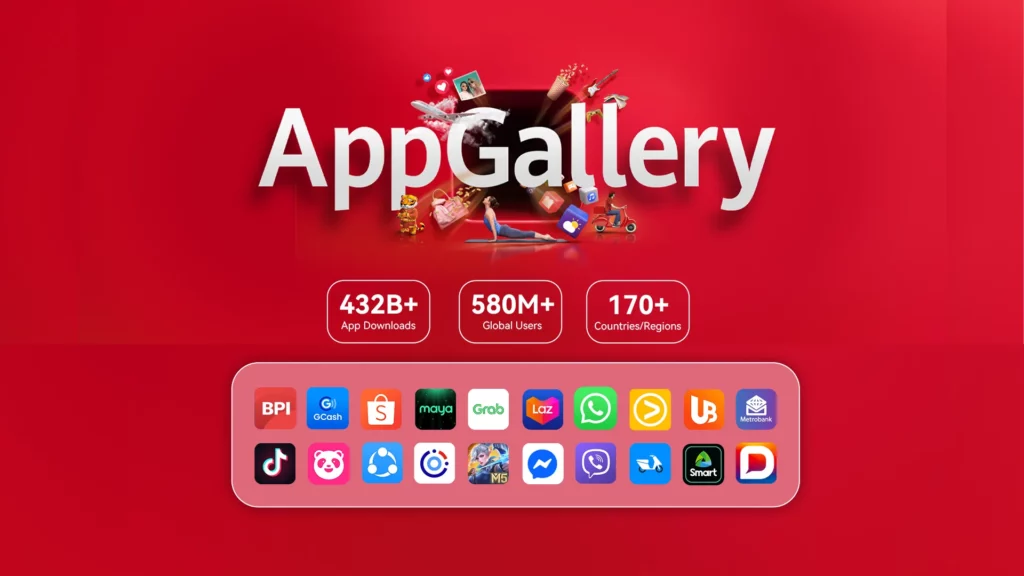 A vibrant red background promoting HUAWEI AppGallery, which displays key statistics: 432B+ App downloads, 580M+ Global Users, and 170+ Countries/Regions. At the bottom, a curved bar showcases icons for popular apps, including BPI, GCash, Maya, Grab, Lazada, TikTok, WhatsApp, and Netflix, emphasizing the range of available local and global applications.