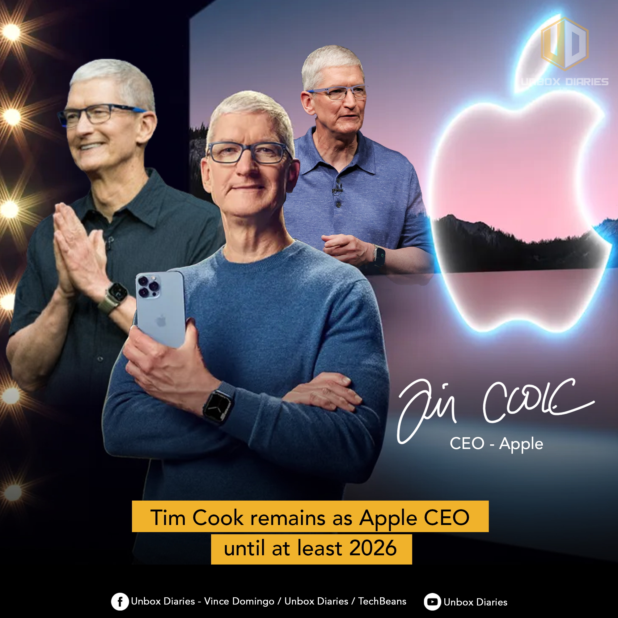 The image features three depictions of Tim Cook, CEO of Apple, in different poses. The central figure is wearing a blue sweater and glasses, holding a light blue iPhone. To his left, another image of Tim Cook shows him with his hands clasped, wearing a dark shirt. To his right, a third image shows him wearing a blue polo shirt. A large, glowing neon outline of the Apple logo with a landscape inside is on the right, accompanied by a handwritten "Tim Cook CEO - Apple" signature. The background is dark with warm, glowing lights. The "UNBOX DIARIES" logo is at the top right. A yellow banner at the bottom states "Tim Cook remains as Apple CEO until at least 2026". Social media icons and text are present at the very bottom.