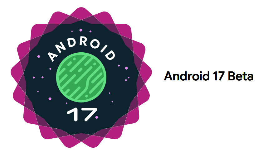 Android 17 Beta 3 Lands: Final APIs, Stability Milestone, and Major System Upgrades