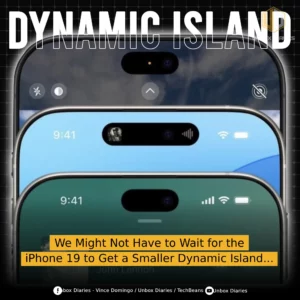 A digital graphic comparing three different iPhone models stacked vertically to show the evolution of the Dynamic Island. The top and middle phones show the current, wider pill-shaped design, while the bottom phone features a noticeably smaller and more compact Dynamic Island. Overlaid text at the bottom reads, "We Might Not Have to Wait for the iPhone 19 to Get a Smaller Dynamic Island..." with social media handles for Unbox Diaries and TechBeans.