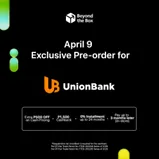 A financing promotion slide titled "April 9: Exclusive Pre-order for UnionBank." It features the UnionBank logo and a list of benefits including: Extra ₱5,000 off on cash pricing, ₱1,500 cashback, 0% installment up to 24 months, and a "Pay up to 3 months later" option.
