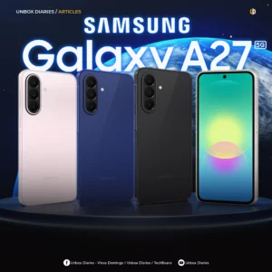 Samsung Galaxy A27 5G launches globally with Snapdragon 6 Gen 3, 120Hz AMOLED display, 50MP OIS camera, and 6 years of software support.
