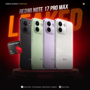 REDMI Note 17 Pro Max Leaks: 9,210mAh Battery, 100W Charging and Snapdragon 6 Gen 5.