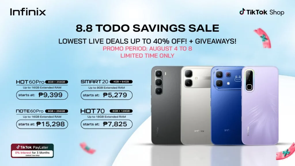Infinix TikTok Shop 8.8 Todo Savings Sale banner offering up to 40% off LIVE deals and giveaways from August 4 to 8, plus TikTok PayLater 0% interest for 3 months. Lists pricing for HOT 60 Pro (starts at ₱9,399), SMART 20 (starts at ₱5,279), NOTE 60 Pro (starts at ₱15,298), and HOT 70 (starts at ₱7,825) next to four smartphones.